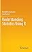 Understanding Statistics Using R