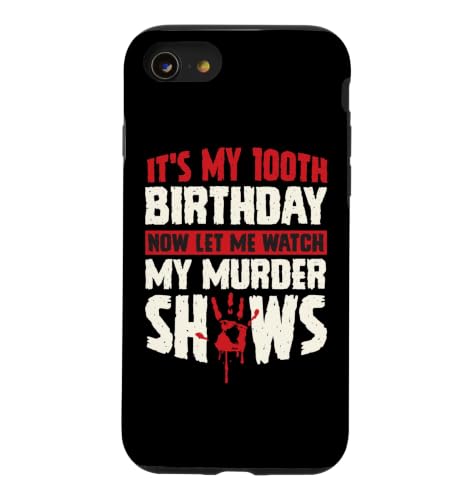 It's My 100th Birthday Now Let Me Watch My Murder Show �X�}�z�P�[�X iPhone SE (2020) / 7 / 8 �p