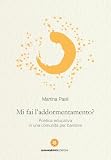 Mi fai l’addormentamento? Poetica educativa in una comunità per bambini