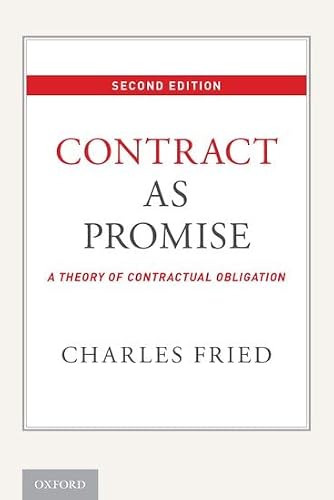 Contract As Promise: A Theory of Contractual Obligation