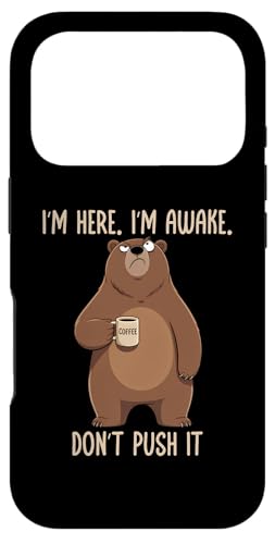 I'm Here I'm Awake Don't Push It �X�}�z�P�[�X iPhone 17 Pro �p