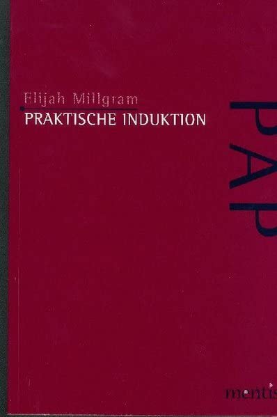 Praktische Induktion (Perspektiven der Analytischen Philosophie)
