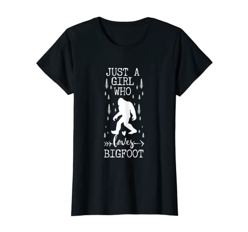 Solo una chica que ama Bigfoot Sasquatch Girl Camiseta