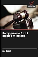 Ramy prawne fuzji i przejęc w Indiach 6208693144 Book Cover