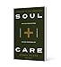 Soul Care: *Find Life-Giving Rhythms *Live Restored *Avoid Burnout *Discover Unspeakable Joy