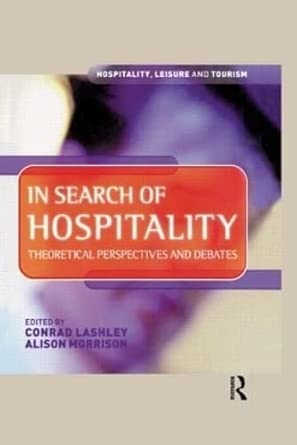 In Search of Hospitality: Theoretical Perspectives and Debates book cover