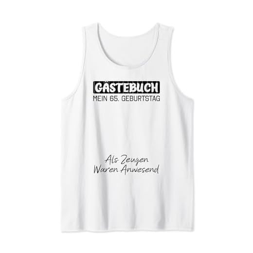 Gästebuch Mein 65. Geburtstag Libro de visitas Firma Camiseta sin Mangas