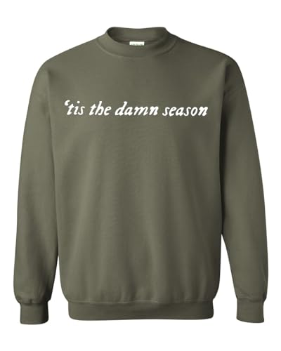 Tis The Damn Season Sweatshirt Premium Quality Top Cozy Warm Crewneck Tee Fan Shirt and Concert Letter Print Sweater
