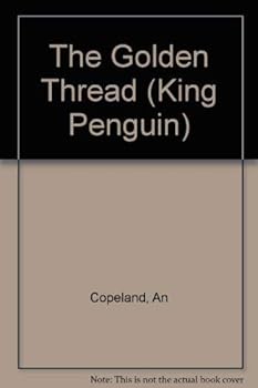 Paperback The Golden Thread (King Penguin) Book
