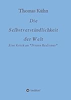 Die Selbstverständlichkeit der Welt: Kritik am Neorealismus 3734551676 Book Cover