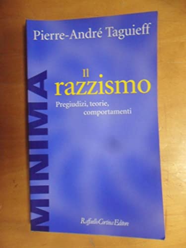 Il razzismo. Pregiudizi, teorie, comportament