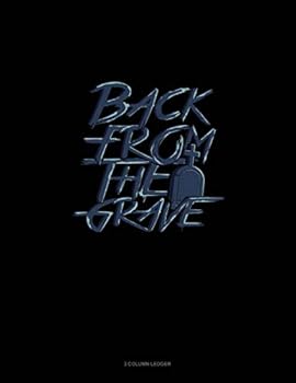 Paperback Back from the Grave: 3 Column Ledger Book
