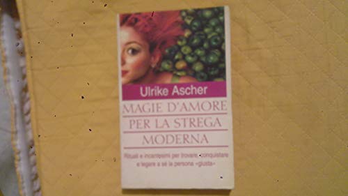 Magie d'amore per la strega moderna