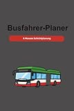 Mein Alltag am Steuer – Busfahrer-Planer für Schichtdienst & Arbeitszeit: 6-Monats-Planer im A5-Format | Schichtübersicht für Linien, Kurse & ... für mehr Gelassenheit im Fahrdienst