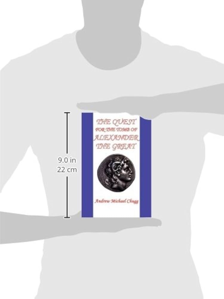 The Quest for the Tomb of Alexander the Great (Second