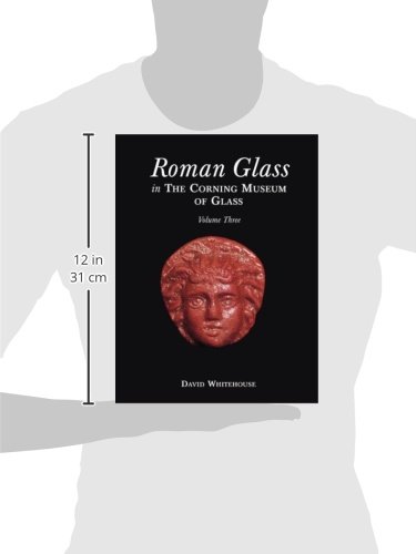 Roman Glass in the Corning Museum of Glass (Volume III)