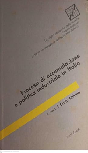 Processi di accumulazione e politica industriale in Italia