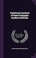 Variational Analysis of Some Conjugate Gradient Methods 1341673340 Book Cover