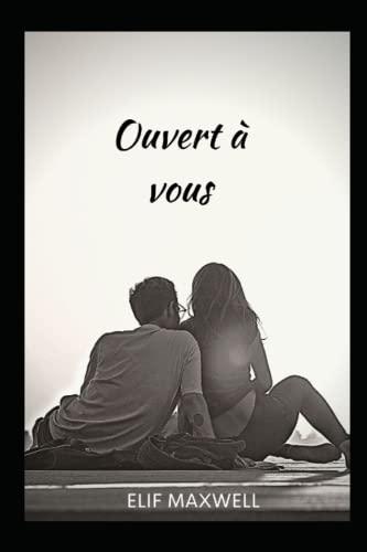 Ouvert à vous (French Edition)