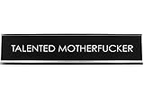 Signs ByLITA TALENTED MOTHERFUCKER Novelty Desk Sign