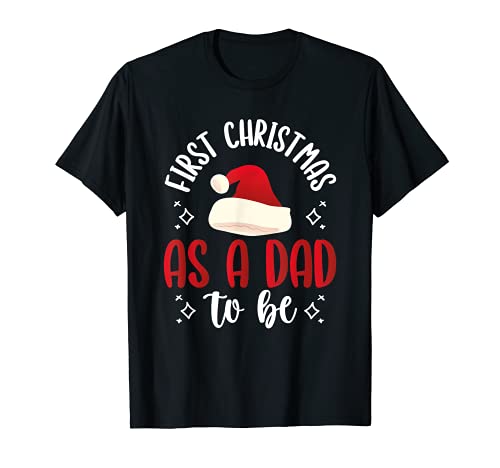 « First Christmas As A Dad To Be Future Daddy » T-Shirt