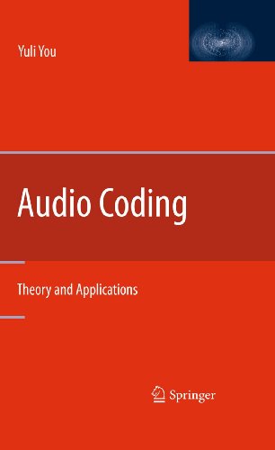 Audio Coding: Theory and Applications view 2