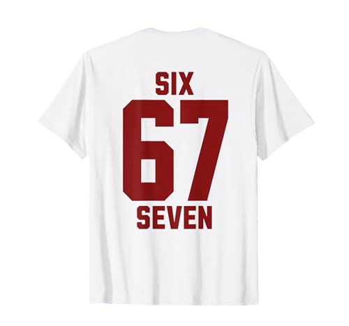67 Six Seven Sport Design on Back. 6 7 Meme Men Women Kids T�V���c