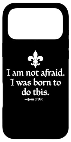 I Am Not Afraid I Was Born To Do This Joan of Arc �C���N �z���C�g �X�}�z�P�[�X iPhone 17 Pro Max �p