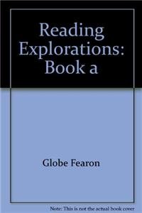 Paperback READING EXPLORATIONS BOOK A 97C. (FEARON'S READING EXPLORATIONS) Book
