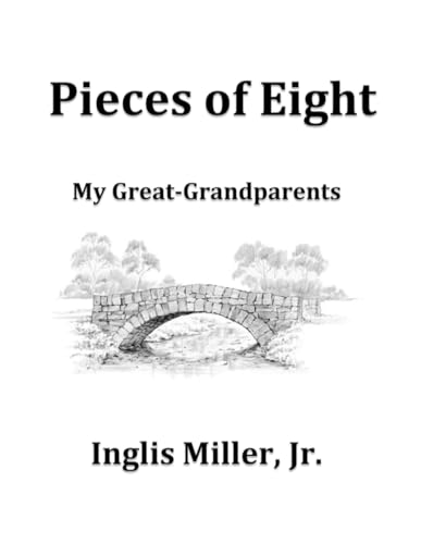 Pieces of Eight: My Great Grandparents