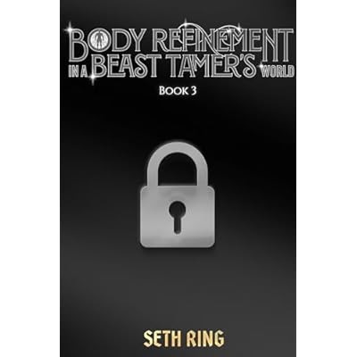 Body Refinement in a Beast Tamer's World 3
