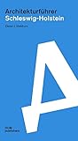  Architekturführer Schleswig-Holstein (Architekturführer/Architectural Guide)