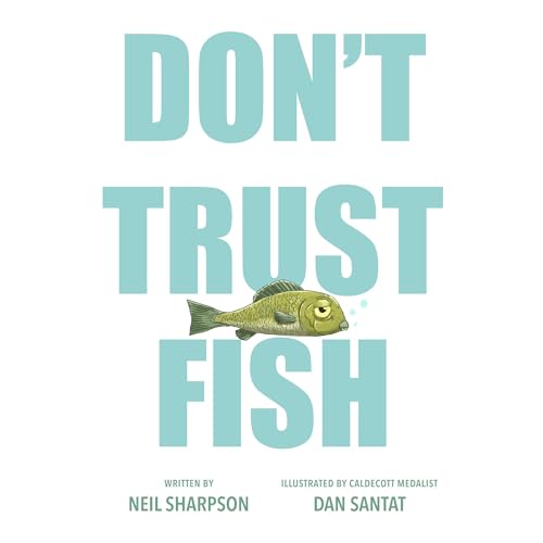 Listen to Don't Trust Fish by Neil Sharpson episode artwork