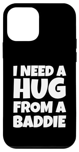 Funny I Need a Hug From a Baddie Men Women �X�}�z�P�[�X iPhone 12 mini �p