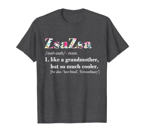 Womens Zsa Zsa Like Grandmother but So Much Cooler T-Shirt, Men, Dark Heather Grey, Small