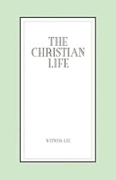 The Christian Life 0870838202 Book Cover