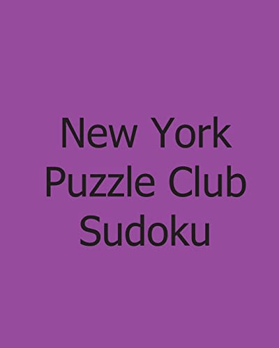 New York Puzzle Club Sudoku: Vol. 4: Large Grid Monday Puzzles