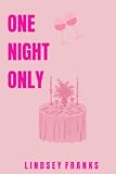 One Night Only (Magnolia Ridge)