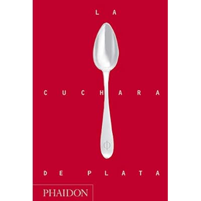 La Cuchara de Plata Silver Spoon, New Edition Spanish Edition Hardcover &ndash; October 8, 2011