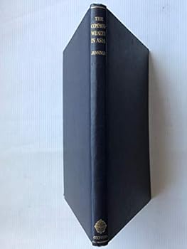 The Commonwealth in Asia: Being the Waynflete lectures delivered in the College of St. Mary Magdalen, Oxford, 1949