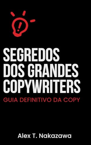Segredos dos Grandes Copywriters: Guia Definitivo da Copy