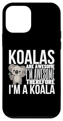 �R�A�� Are Awesome I'm Awesome I'm A Funny Koala �X�}�z�P�[�X iPhone 12 mini �p