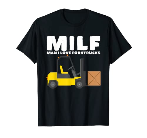Hombre que amo Carretillas MILF Funny Forklift Operator Camiseta