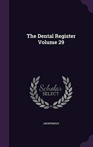 The Dental Register Volume 29