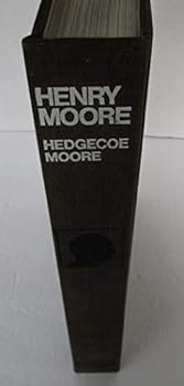 Hardcover Henry Moore. Photographed and edited by John Hedgecoe. Words by Henry Moore. Book