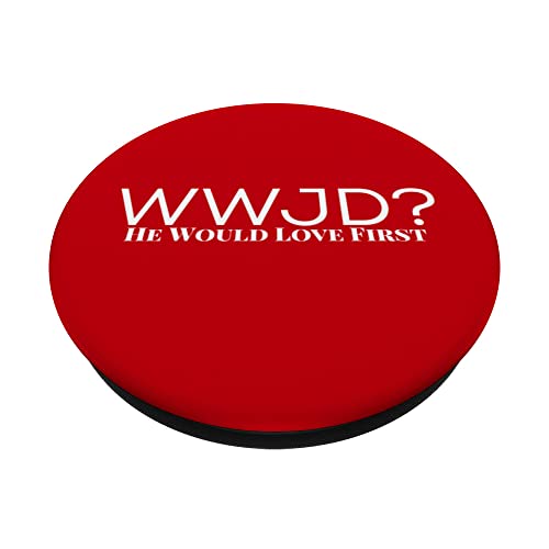 WWJD? What Would Jesus Do? He Would Love First For Men Women PopSockets Swappable PopGrip, Black - Image 2