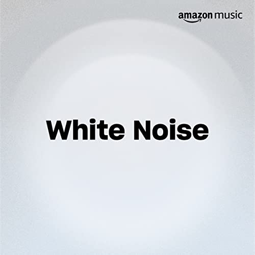 Play White Noise Playlist on Amazon Music Unlimited