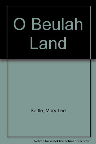 O Beulah Land 0345324900 Book Cover