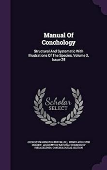 Manual Of Conchology: Structural And Systematic With Illustrations Of The Species, Volume 2, Issue 25...