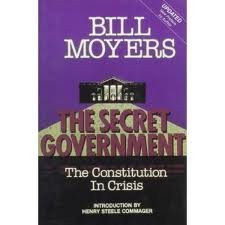 The Secret Government: The Constitution in Crisis : With Excerpts from an Essay on Watergate